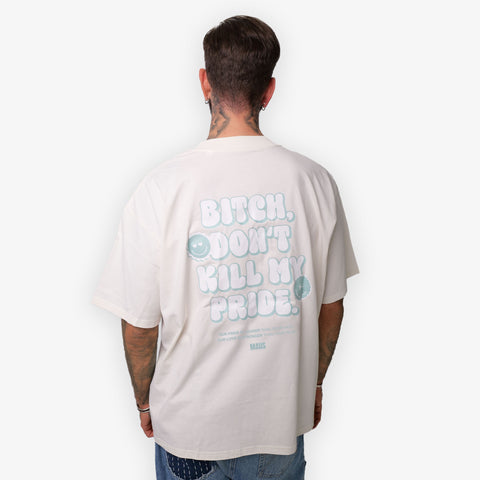 Bitch Don't Kill My Pride II - T-Shirt